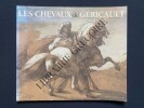LES CHEVAUX DE GERICAULT. BRUNO CHENIQUE