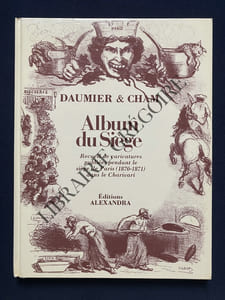 ALBUM DU SIEGE Recueil de caricatures publiées pendant le siège de Paris (1870-1871) dans le Charivari