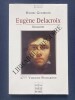 EUGENE DELACROIX Biographie. HENRI GOURDIN