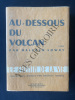 AU-DESSOUS DU VOLCAN. MALCOLM LOWRY