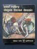 DEGAS DANSE DESSIN. PAUL VALERY