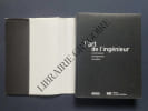 L'ART DE L'INGENIEUR Constructeur Entrepreneur Inventeur-EXPOSITION-CENTRE GEORGES POMPIDOU-25 JUIN-29 SEPTEMBRE 1997. ANTOINE PICON (SOUS LA ...