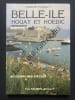 BELLE-ILE HOUAT ET HOEDIC AU COURS DES SIECLES. CHARLES FLOQUET
