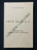 CEUX DU D.A.F. Souvenirs d'un travailleur forcé en Allemagne. ANDRE DELAPIERRE