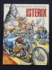 LES INVRAISEMBLABLES AVENTURES D'ISTERIX. ...