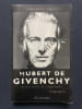 HUBERT DE GIVENCHY Entre Vies et L&eacute;gendes. JEAN-NOEL LIAUT