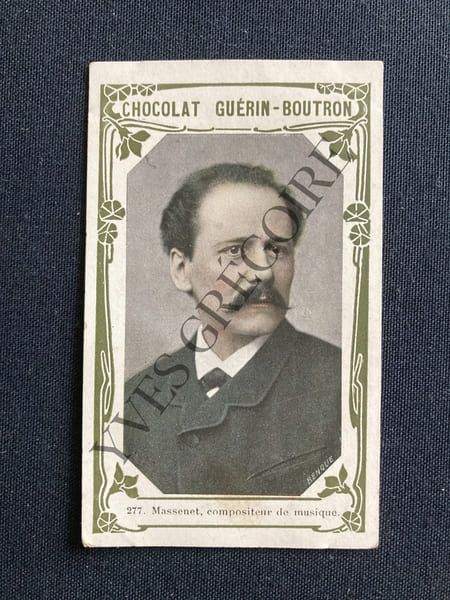 JULES MASSENET-CHROMO CHOCOLAT GUERIN-BOUTRON. 
