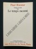 TEMPS ET RECIT III LE TEMPS RACONTE. PAUL RICOEUR