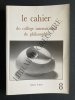 LE CAHIER DU COLLEGE INTERNATIONAL DE PHILOSOPHIE-N°8-OCTOBRE 1989. 