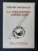 LA PHILOSOPHIE AMERICAINE. GERARD DELEDALLE