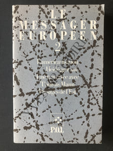 LE MESSAGER EUROPEEN-N°2-1988-L'AMERICANISATION-HEIDEGGER SUITE-UNE TRAVERSEE AVEC THOMAS MANN-PASSAGES DE L'EST