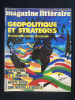 MAGAZINE LITTERAIRE-N°208-JUIN 1984-GEOPOLITIQUE ET STRATEGIES. 