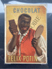 CHROMO FELIX POTIN-CHOCOLAT. 