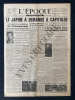 L'EPOQUE-N°1185-SAMEDI 11 AOUT 1945. 