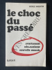 LE CHOC DU PASSE AVORTEMENT NEO NAZISME NOUVELLE MORALE. GEORGES NAUGHTON