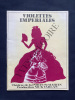 VIOLETTES IMPERIALES PROGRAMME THEATRE DE LA PORTE SAINT-MARTIN. 