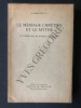 LE MESSAGE CHRETIEN ET LE MYTHE LA THEOLOGIE DE RUDOLF BULTMANN. L. MALEVEZ