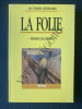 LA FOLIE. PIERRE JACERME