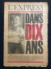 L'EXPRESS-N°628-27 JUIN 1963-NUMERO SPECIAL DANS DIX ANS. 