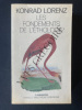 LES FONDEMENTS DE L'ETHOLOGIE. KONRAD LORENZ