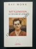 WITTGENSTEIN LE DEVOIR DE GENIE. RAY MONK