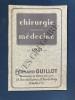 CATALOGUE FERNAND GUILLOT FABRICANT D'INSTRUMENTS DE CHIRURGIE ET D'APPAREILS ORTHOPEDIQUES. 