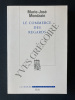 LE COMMERCE DES REGARDS. MARIE-JOSE MONDZAIN
