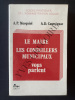 LE MAIRE LES CONSEILLERS MUNICIPAUX VOUS PARLENT. A.P. MERQUIOL-A.D. CAUSSIGNAC