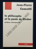 LE PHILOSOPHE ET LA POULE DE KIRCHNER Quelques contemporains. JEAN-PIERRE COMETTI