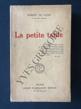 LA PETITE TABLE. ROBERT DE FLERS