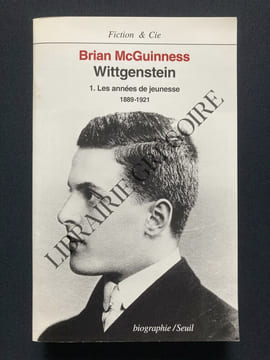 WITTGENSTEIN 1.LES ANNEES DE JEUNESSE 1889-1921. BRIAN McGUINNESS