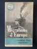 MIGRATIONS D'EUROPE résultats d'une expérience. 