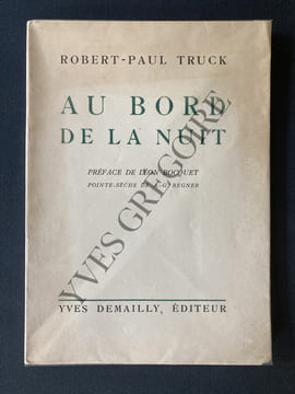 AU BORD DE LA NUIT. ROBERT-PAUL TRUCK
