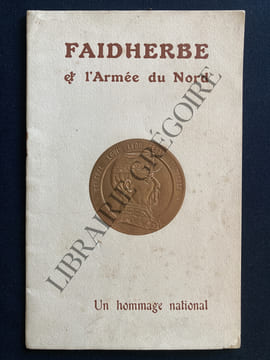 FAIDHERBE ET L'ARMEE DU NORD-UN HOMMAGE NATIONAL. LECHANTRE