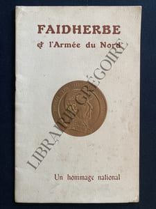 FAIDHERBE ET L'ARMEE DU NORD-UN HOMMAGE NATIONAL