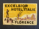 ETIQUETTE D'HOTEL-EXCELSIOR HOTEL ITALIE FLORENCE. 