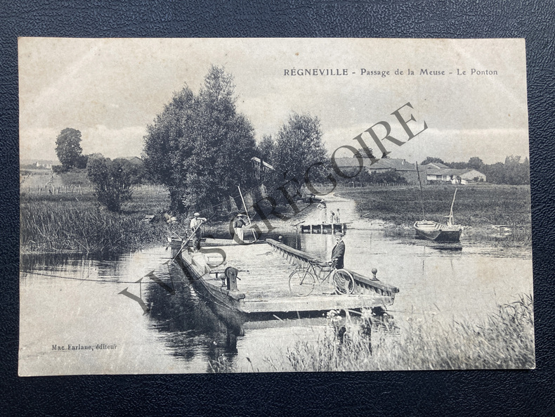 "REGNEVILLE-PASSAGE DE LA MEUSE-LE PONTON"-CARTE POSTALE. 