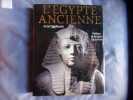 L'Egypte ancienne. Arne Eggebrecht