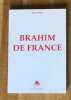 Brahim de France. Jean Drey