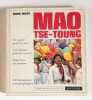 Mao Tse- Toung. André Migot