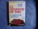 Le désastre de 1940- la répétition générale. Claude Paillat