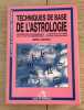 Techniques de base de l'astrologie. Irène Andrieu