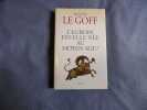 L'Europe est-elle née au moyen-age. Jacques Le Goff