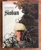 Complainte Des Landes Perdues Cycle 1 : Sioban - Tome 1 - Sioban. Rosinski. Dufaux