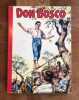 La Vie Prodigieuse Et Heroique De Don Bosco. Jije
