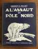 À l'assaut du pôle Nord. Robert E. Peary