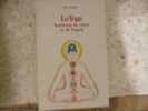 Le yoga harmonie du corps et de l'esprit. Sri Ananda