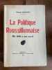 La politique roussillonnaise de 1870 à nos jours. Horace Chauvet