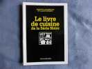 Le livre de cuisine de la série noire. Arlette Lauterbach Et Alain Raybaud