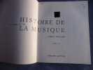 Histoire de la musique tome 3. Robert Bernard